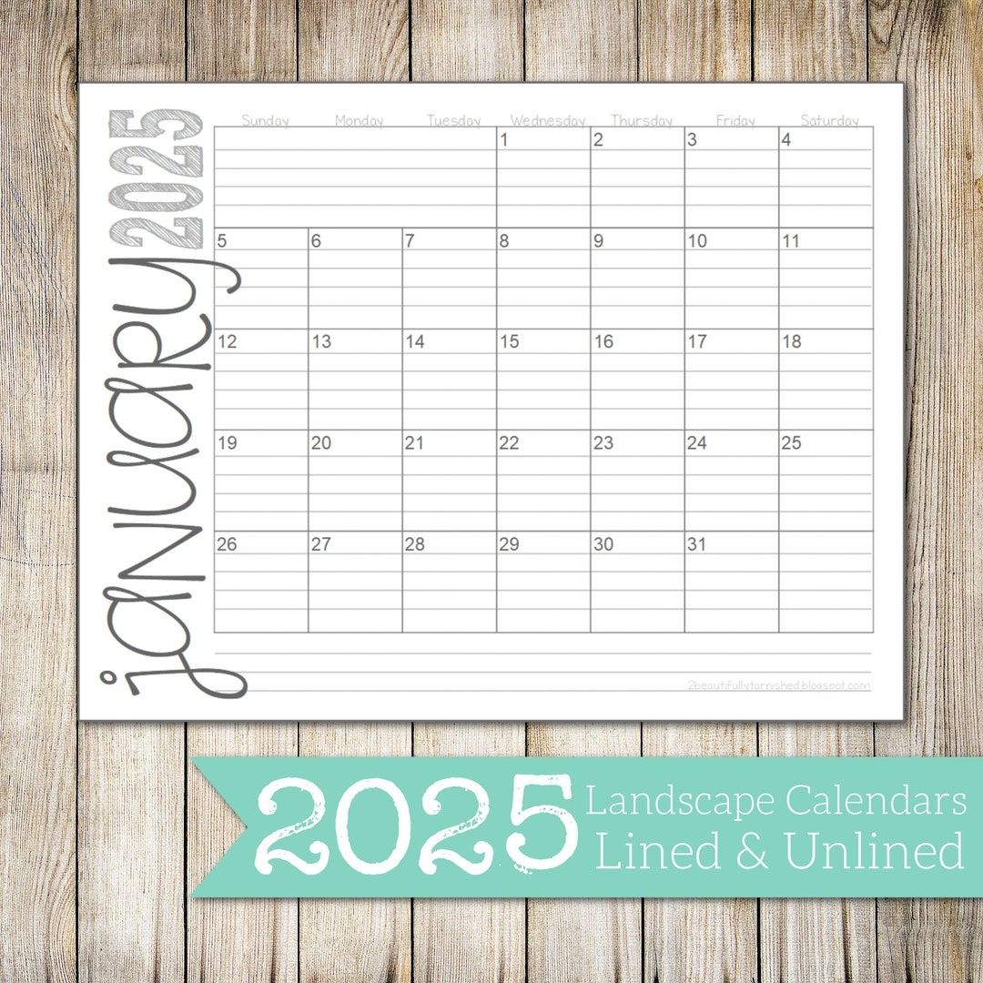 2025 Landscape Lined U0026 Unlined Monthly Calendars 8 5x11 