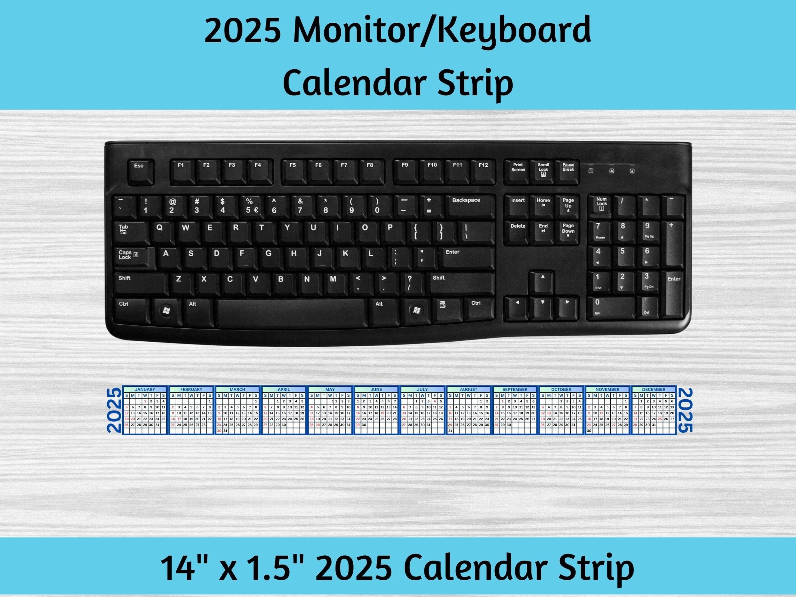 2025 Monitor Computer Keyboard Calendar Strip To Help Keep 