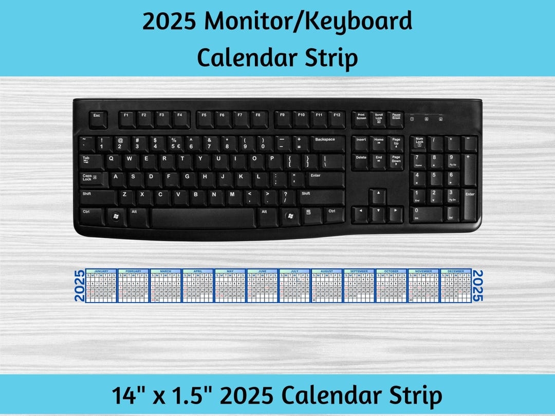 2025 Monitor Computer Keyboard Calendar Strip To Help Keep Track Of Dates Without The Need For Traditional Desk Or Wall Calendar blue Etsy