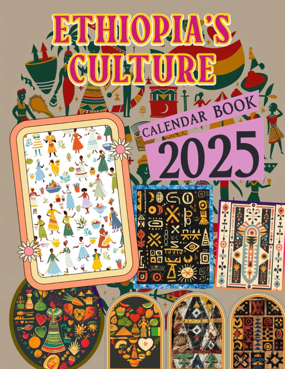 Ethiopia s Culture Calendar 2025 365 Days From Jan To Dec 2025 With 12 Photography Vintage Country For Adults Perfect For Vintage Country Lover To 